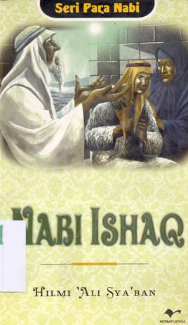 Cover Nabi Ishaq :  Seri para Nabi / Hilmi 'Ali Sya'ban; Penerjemah: Saifuddin Zuhri Qudsy