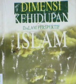 Cover Dimensi kehidupan dalam perspektif Islam / Prof. Dr. H. Said Agil Husin al Munawar, MA.