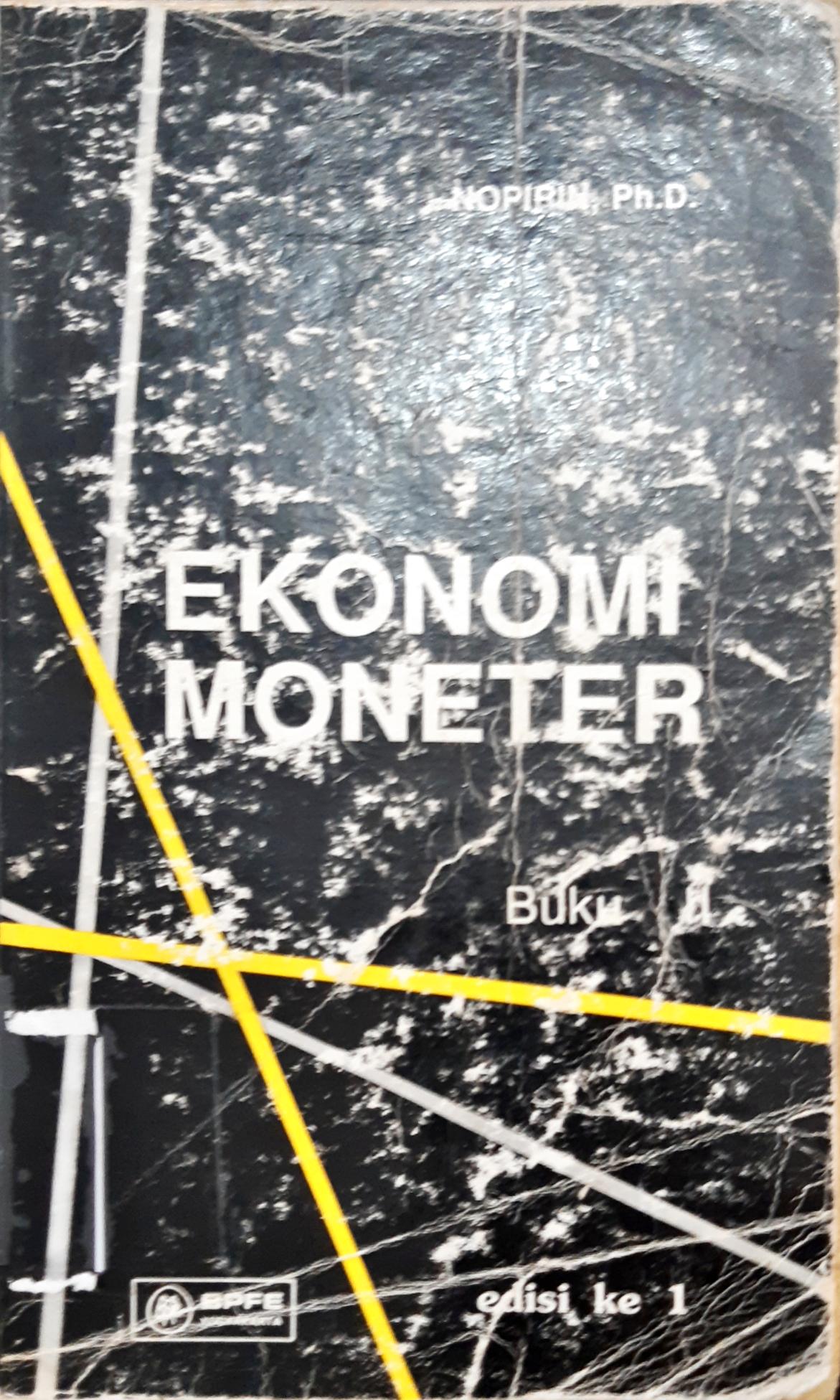 Cover Ekonomi moneter / Nopirin, Ph.D