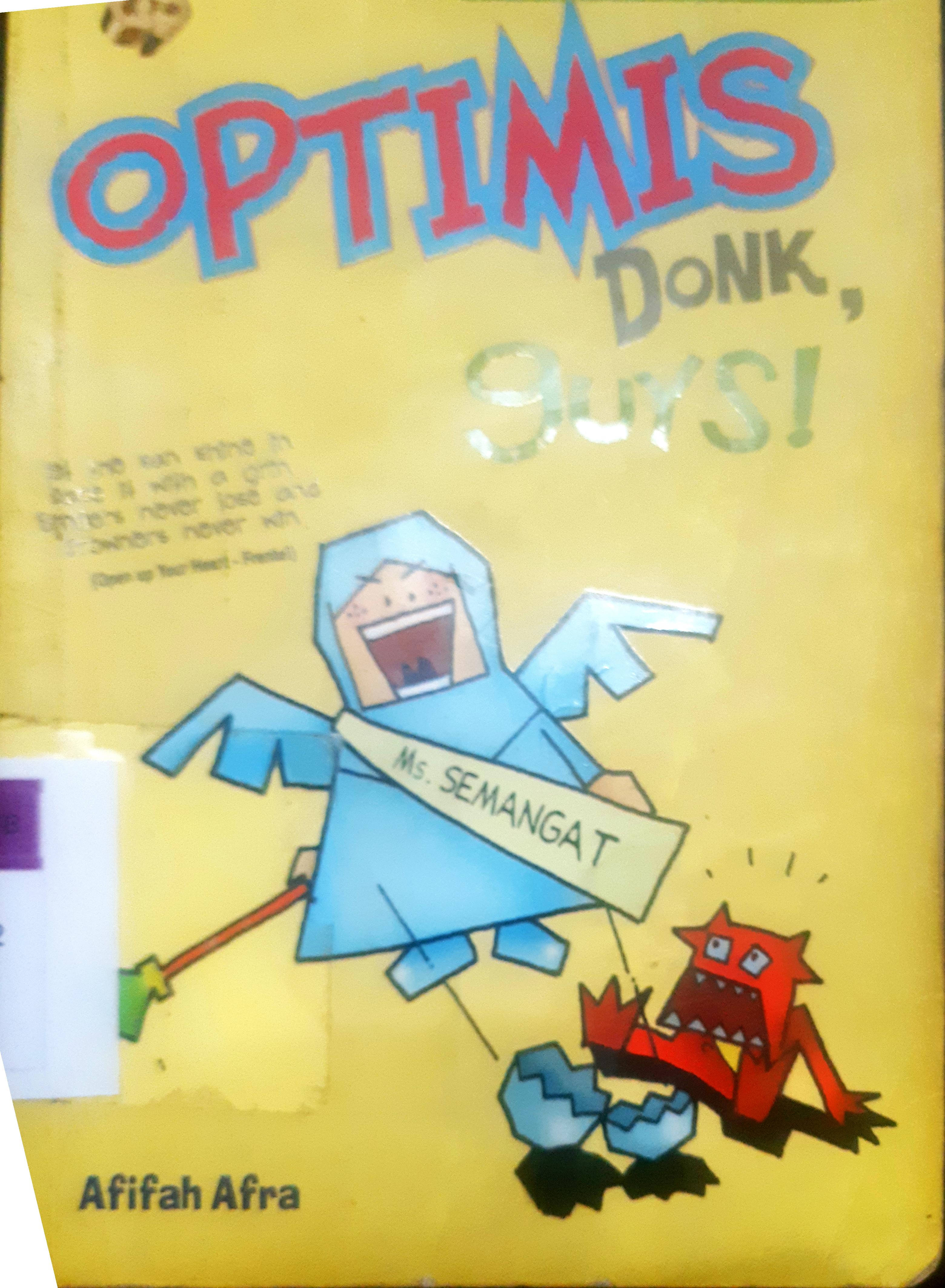 Cover Optimis donk guys! / Afifah Afrah; penyunting, Al-Biru