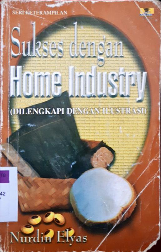 Cover Sukses dengan home industri / Nurdin Elyas