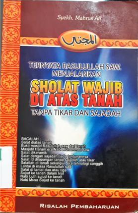 Cover Ternyata rasul Muhammad SAW selama hidupnya melakukan salat wajib diatas tanah tanpa tikar atau sejadah / Syekh Malirus Ali