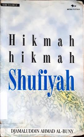 Cover Hikmah hikmah syufiah / Jamaluddin ahmad Al Buny;Penyunting, A. Choiran marzuki