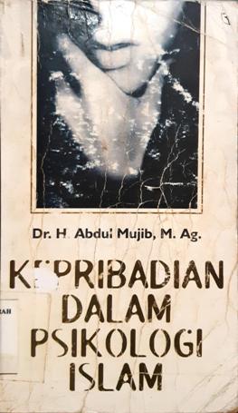 Cover Kepribadian dalam psikologi Islam / Abdul mujib