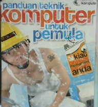 Cover Panduan teknik komputer untuk pemula / Ir. Sugiyono