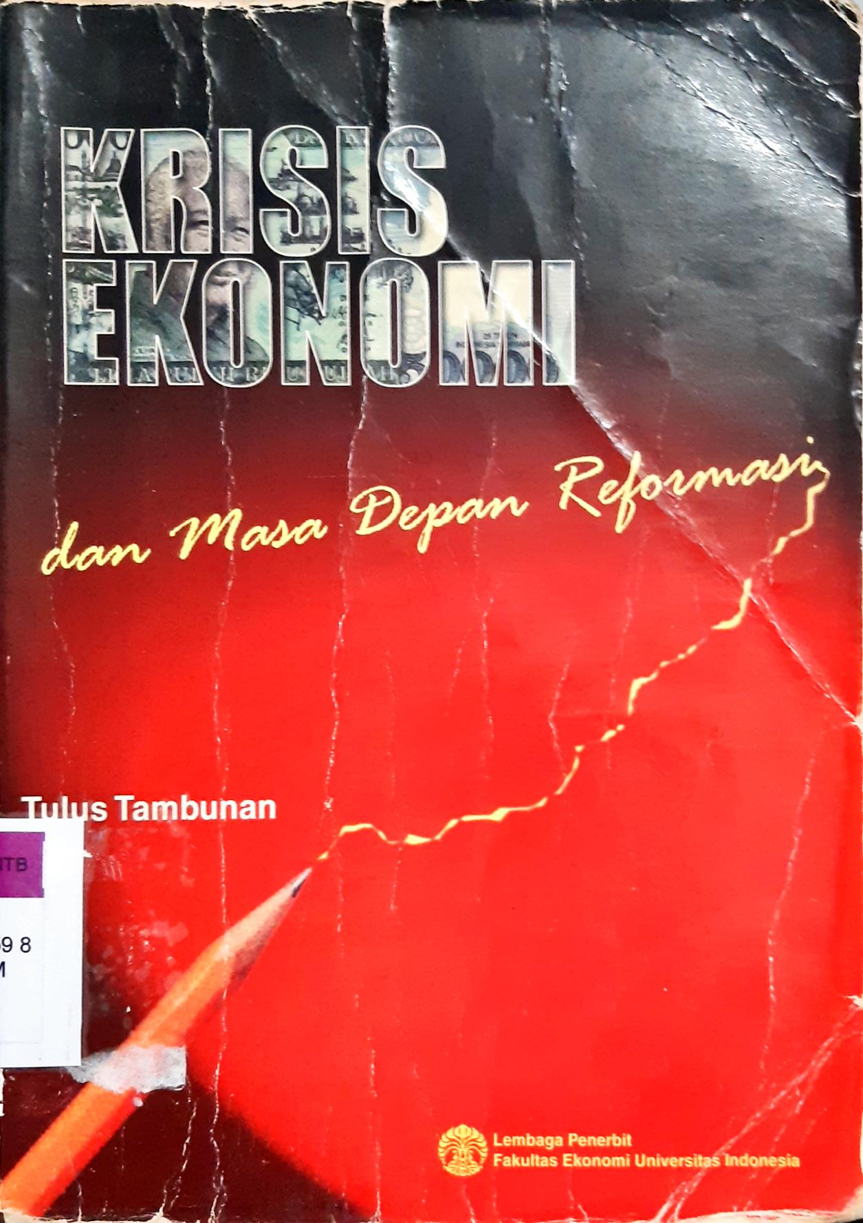 Cover Krisis ekonomi dan masa depan reformasi, Tulus Tambunan / Tulus Tambunan
