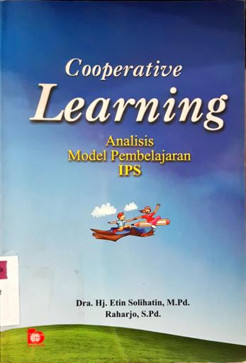 Cover Cooperative learning :  Analisis model pembelajara IPS / Dra. Hj. Etin Solihatin, Raharjo, M. Pd., Raharjo, S. Pd.