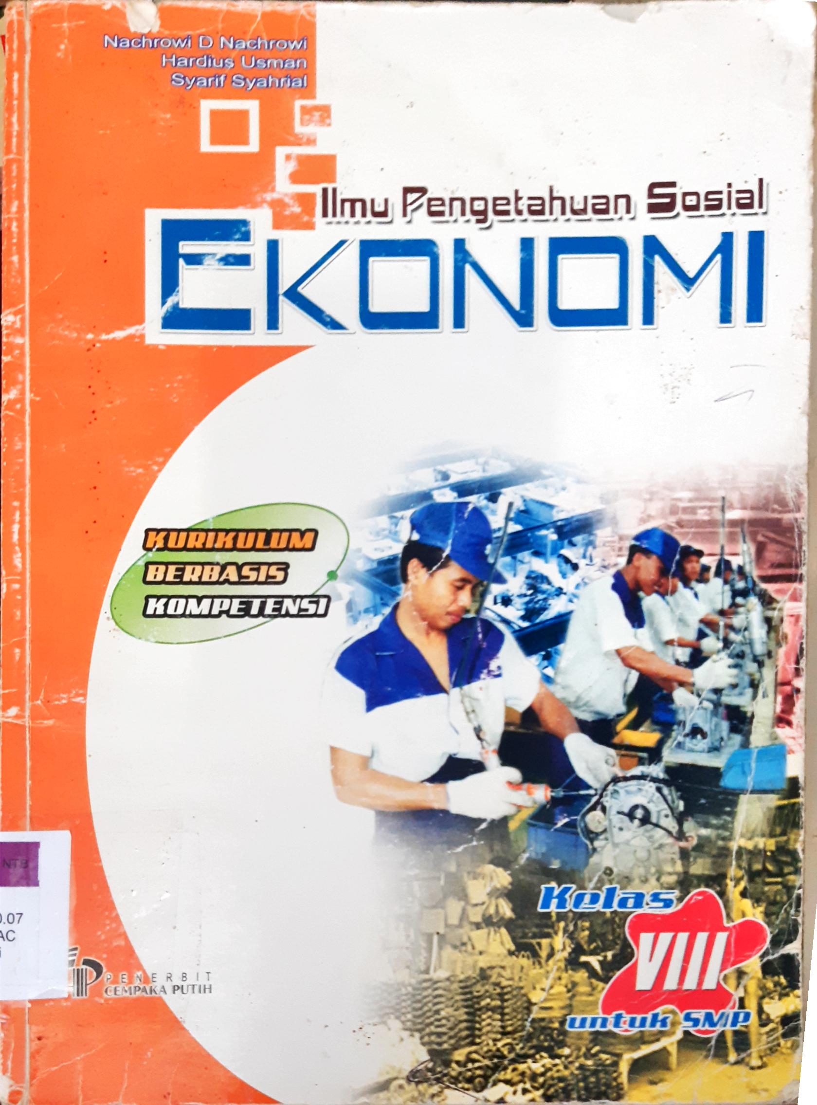 Cover Ilmu pengetahuan sosial ekonomi 2 untuk kelas VIII SMP dan MTS, Soroso, Rendro Adi Widogdo ; Editor, Fahruddin