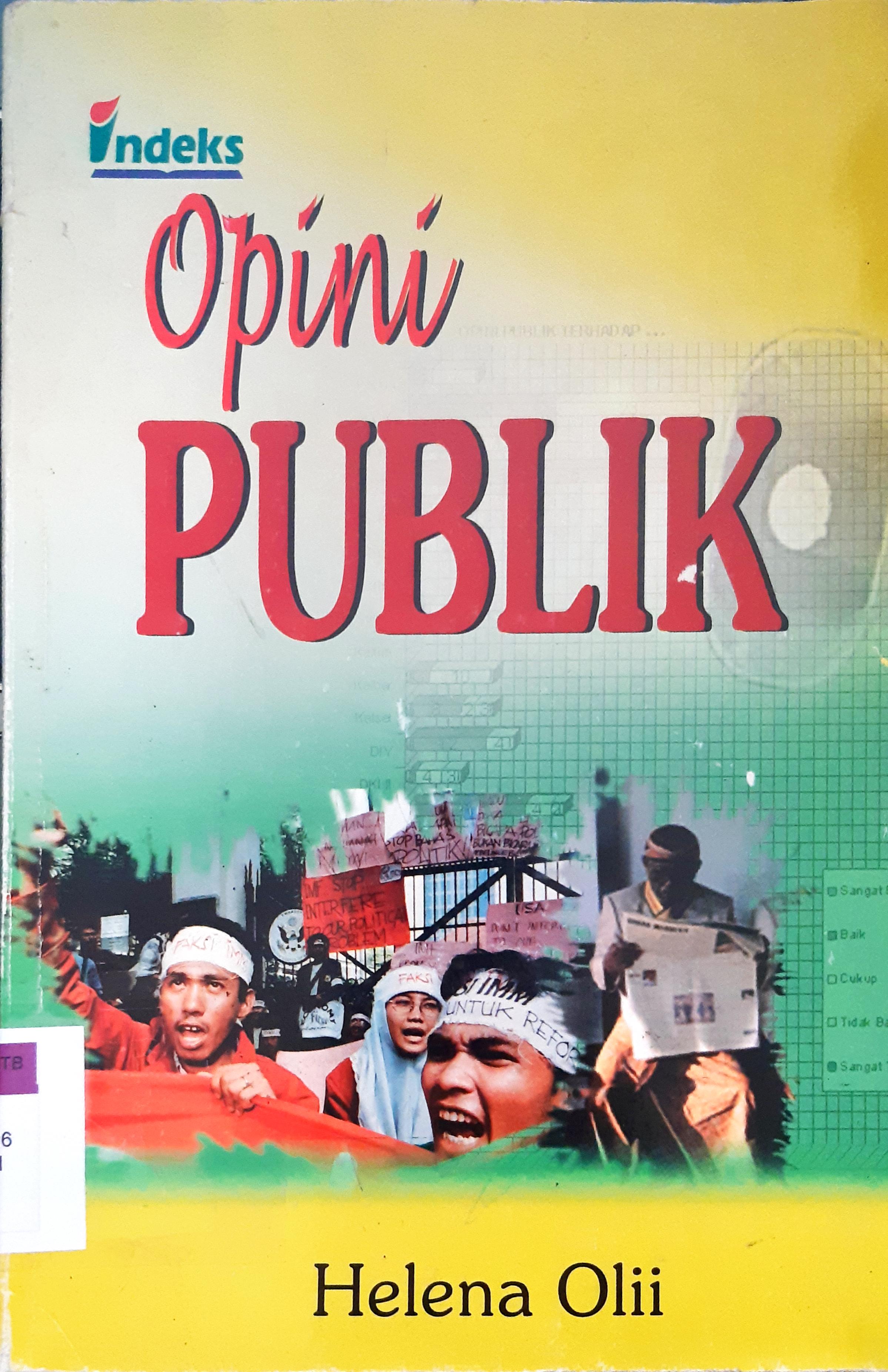 Cover Opini Publik, / Helena Olii ; Penyunting Bahasa, Lidia Evelina ; Editor Noviyanti Thedore