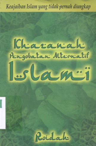 Cover Pengobatan alternatif dalam islam, Khalid bin Abdurrahman;Penerjemah,Farizal Tarmizi