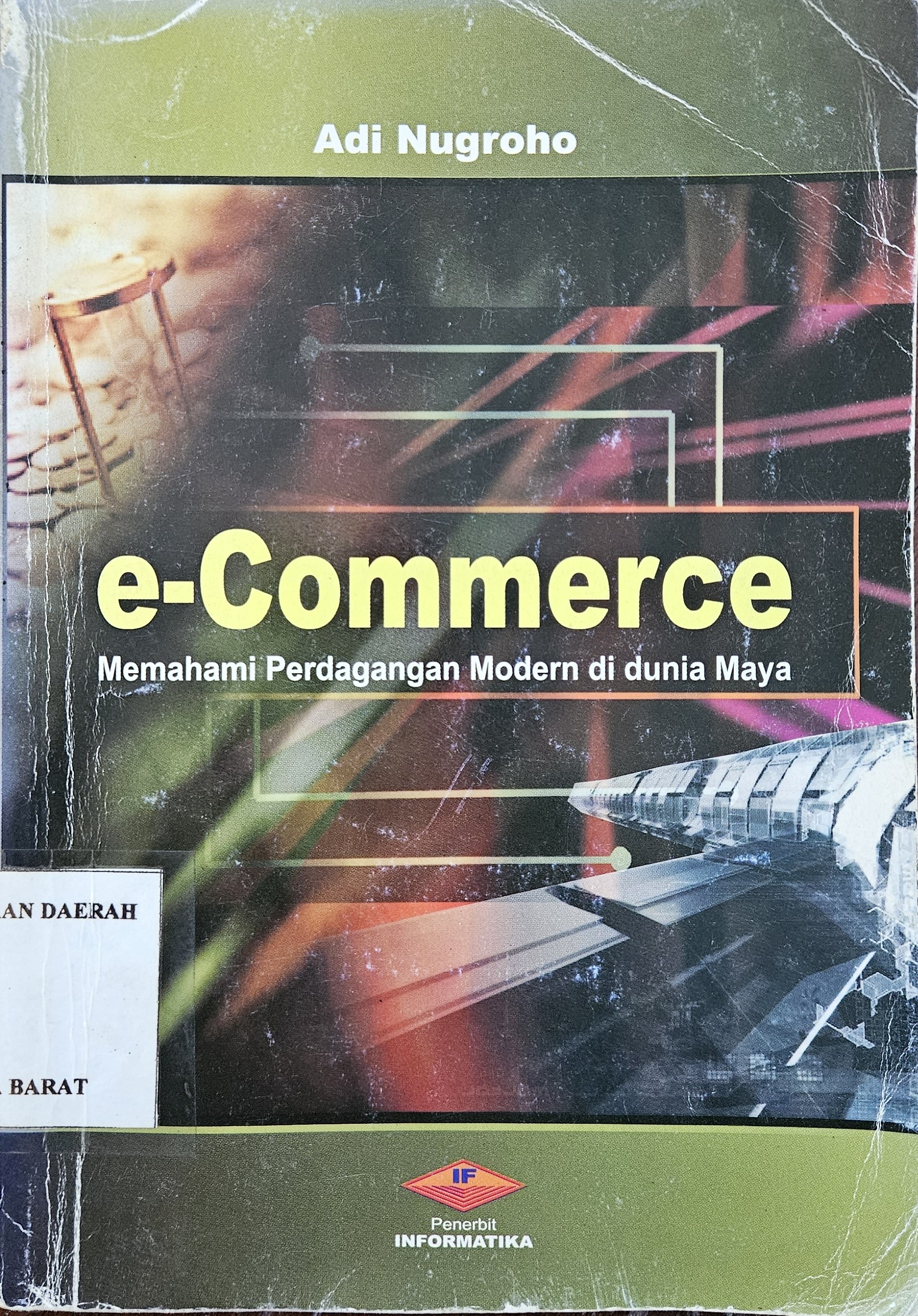 Cover E-Commerce, Memahami perdagangan modern di dunia maya, / Adi Nugroho