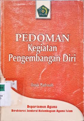 Cover Pedoman kegiatan pengembangan diri untuk madrasah / Departemen agama RI
