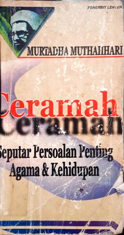 Cover Ceramah-ceramah seputar persoalan penting agama dan kehidupan, / Murtadha Muthahhari;Penerjemah,Ahmad Subandi