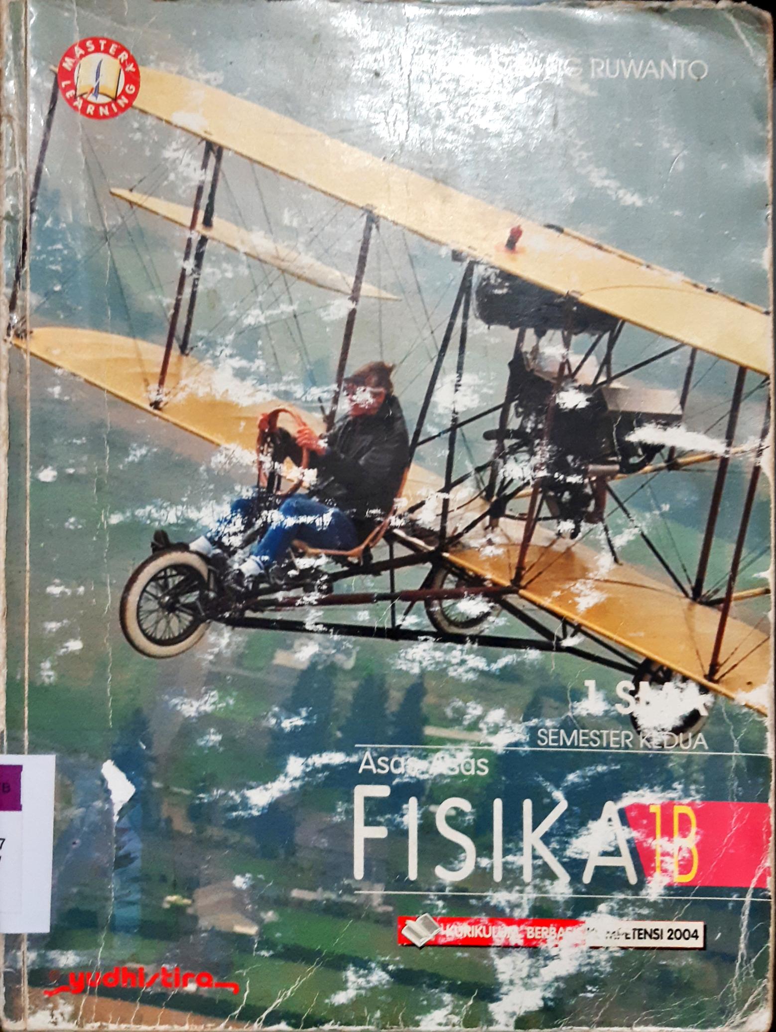Cover Asas-asas fisika 1B untuk SMA semester kedua / Bambang Ruwanto