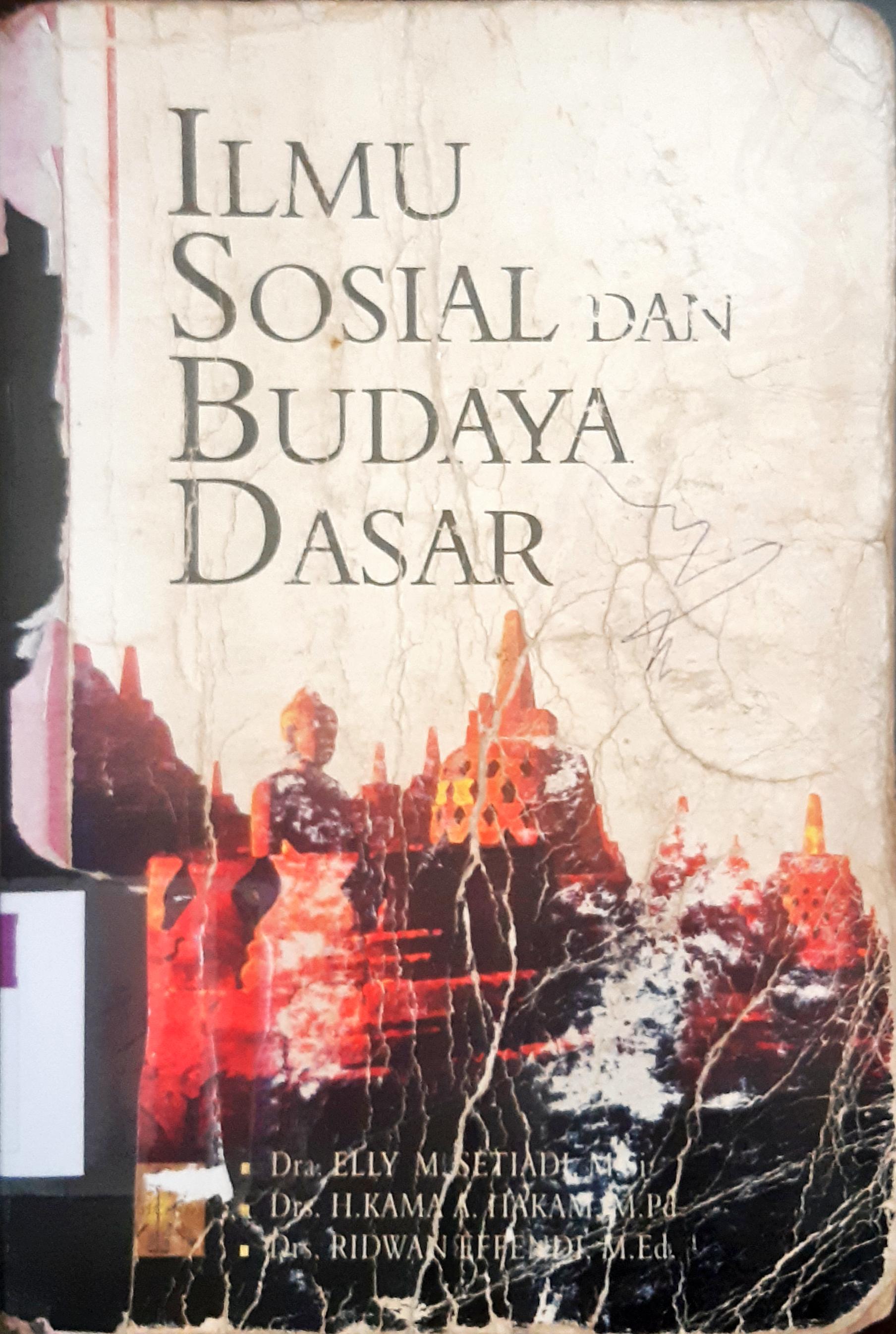 Cover Ilmu sosial dan budaya dasar, Dra. Elly M. Setiadi, M.Si