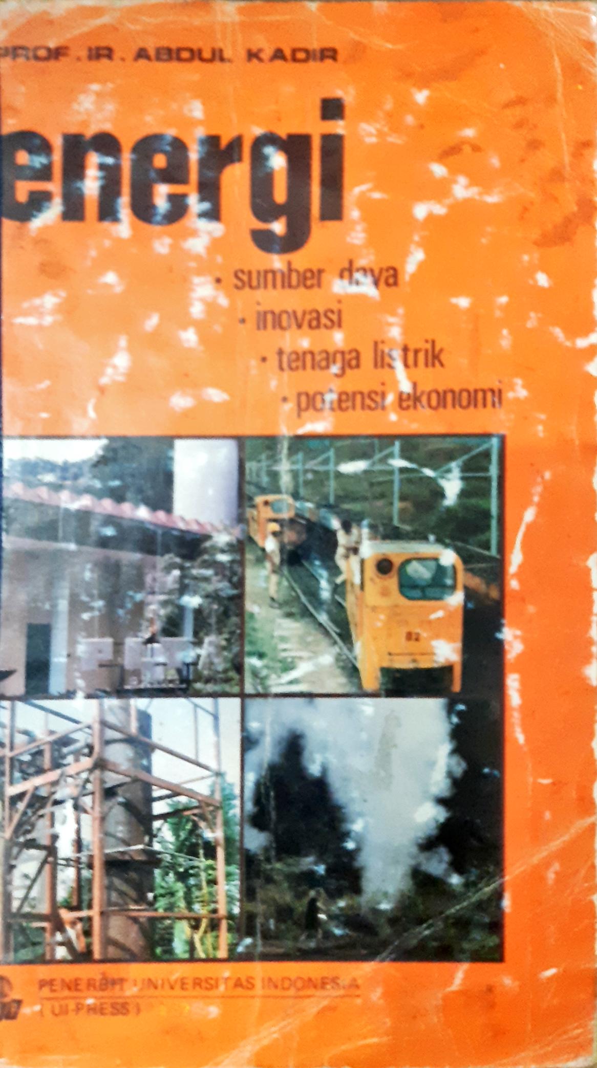 Cover Energi sumber daya, inovasi, tenaga listrik, potensi eknomi, / Abdul Kadir