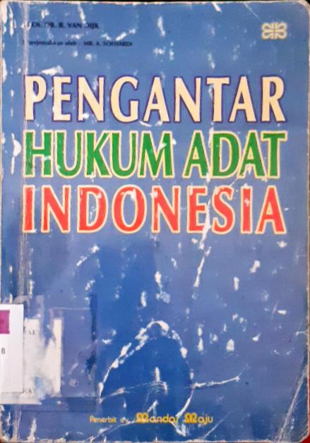 Cover Pengantar hukum adat Indonesia / Prof. DR. R. Van Dijk; diterjemahkan, MR. A Soehardi