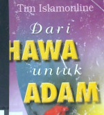 Cover Dari Hawa untuk Adam, :  Surat terbuka untuk suami, / Tim Islam online; penerjemah, Ali Murtadho