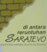 Cover Di antara reruntuhan Sarajevo, (Catatan harian Zlata filipovic) / Zlata Filipovic; penerjemah, Riana Puspasari, Peni Savitri