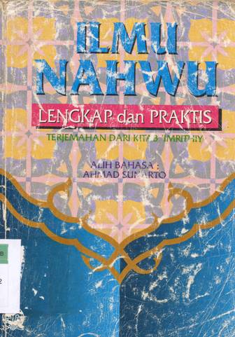 Cover Pelajaran ilmu Nahwu lengkap dan praktis, diterjemahkan dari kitab Imrithiy
