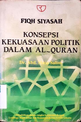 Cover Konsepsi kekuasaan politik dalam Al-quran