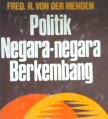 Cover Politik negara-negara berkembang, / Fred R. Von Der Mehden