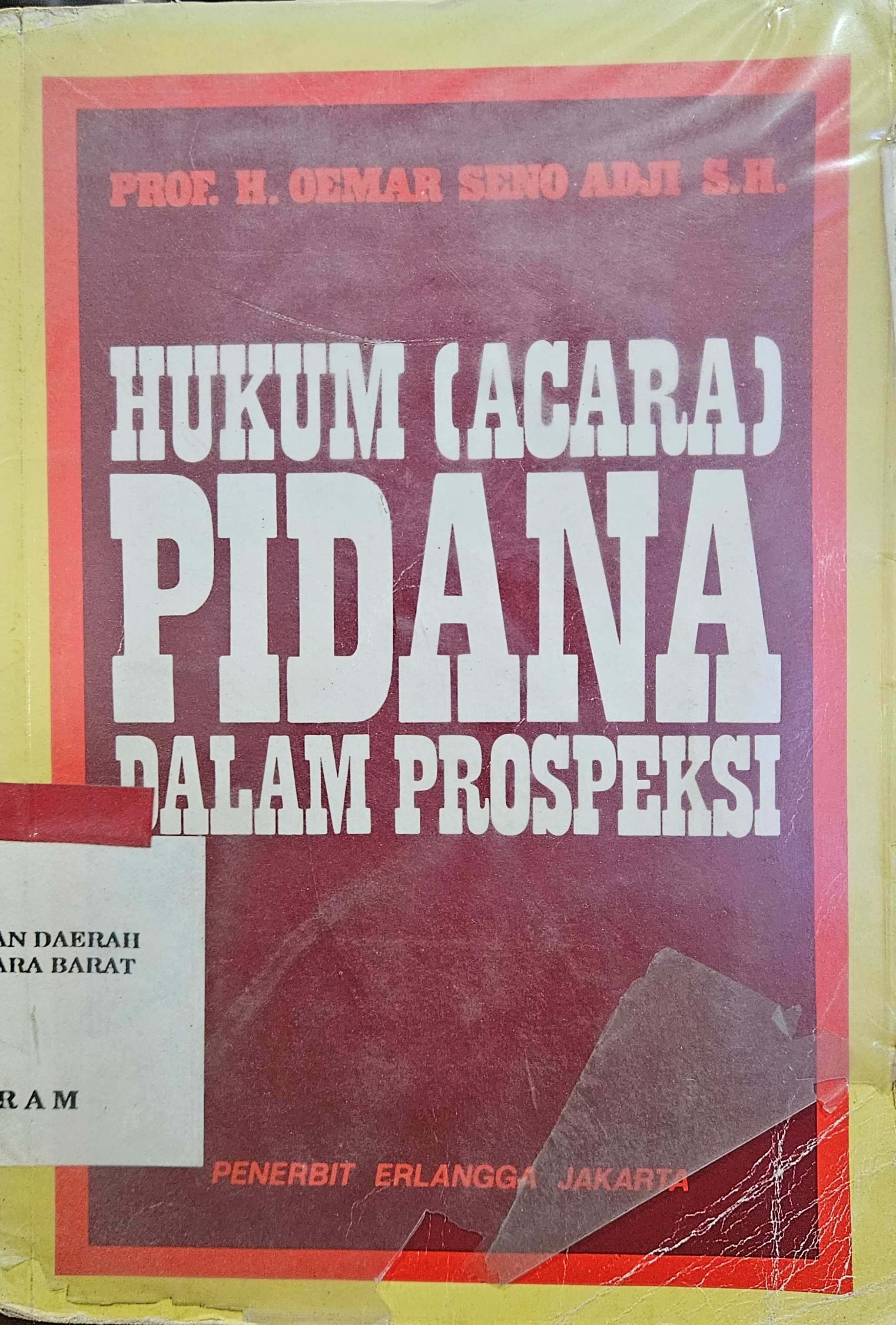 Cover Hukum (acara) pidana dalam prospeksi / Oemar Seno Adji
