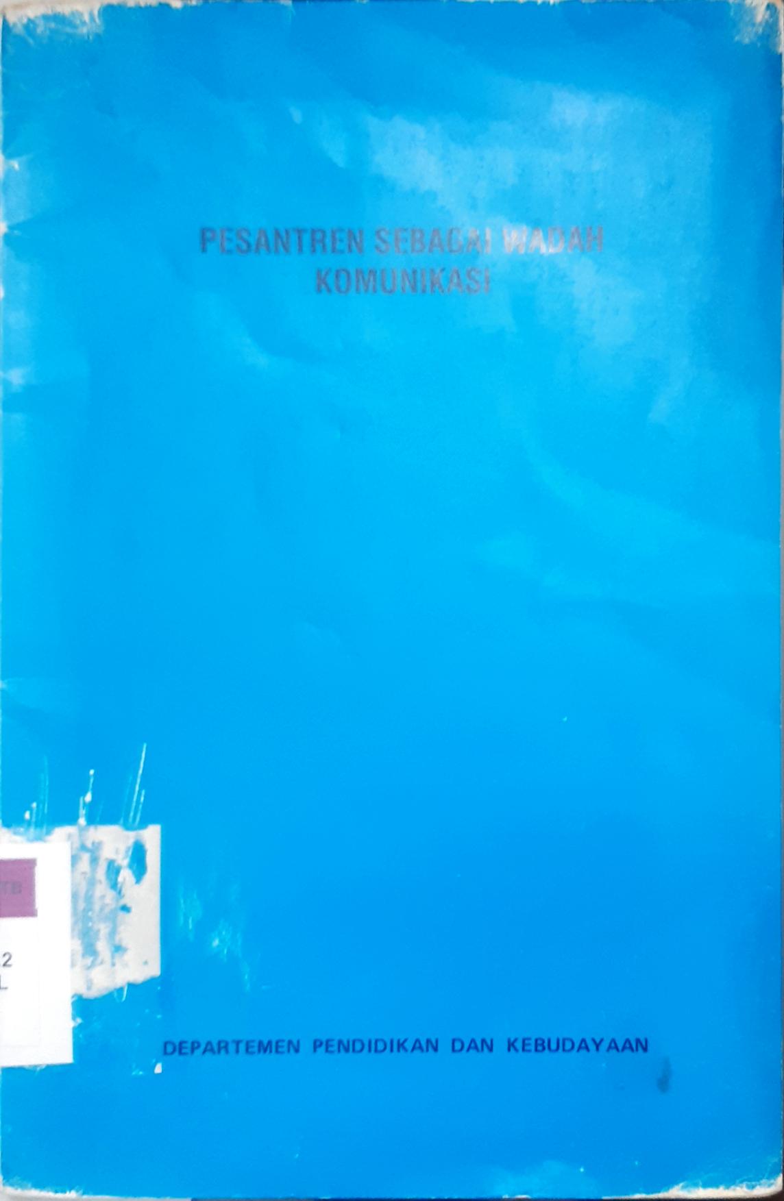 Cover Pesantren sebagai wadah komunikasi, / Sindu Galba; editor Riri Manan