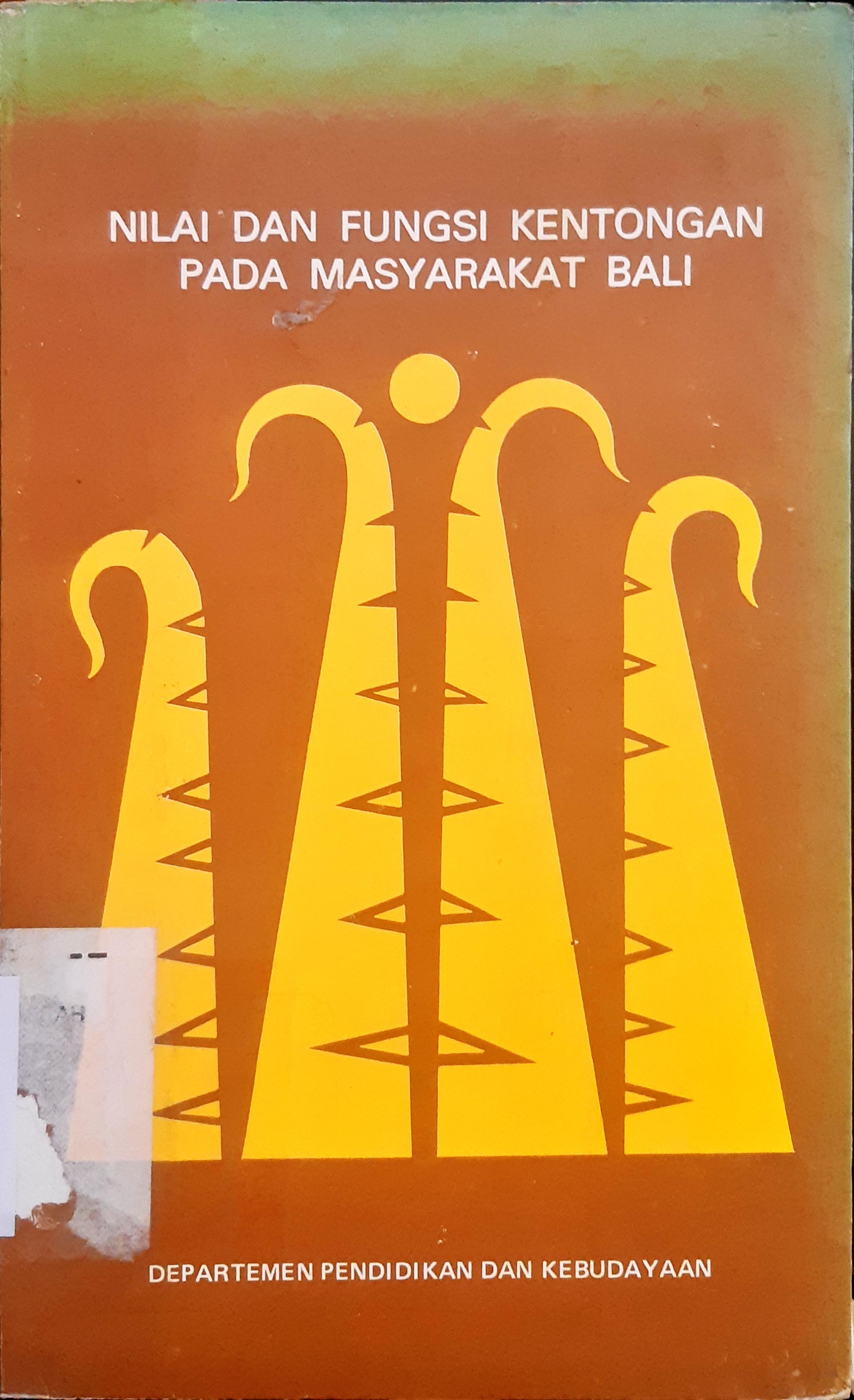 Cover Nilai dan fungsi kentongan pada masyarakat Bali / H. Ahmad Yunus...[ et al. ].