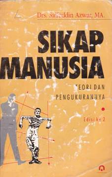Cover Sikap manusia :  Teori dan pengukurannya / Drs. Saifuddin Azwar, MA.