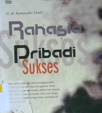 Cover Rahaia menjadi pribadi sukses, M. Komarudin Chalil
