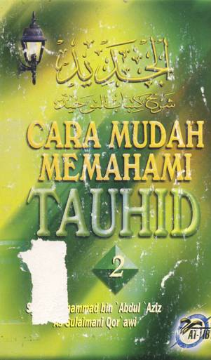 Cover Cara mudah memahami tauhid 2 / Syaikh Muhammad bin Abdul Aziz, As Sulaimani Al Qar'awi