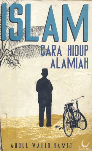 Cover Islam :  Cara hidup alamiah / Abdul Wahid Hamid
