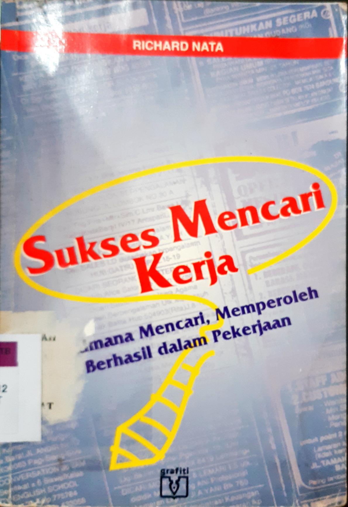 Cover Sukses mencari kerja / Richard Nata
