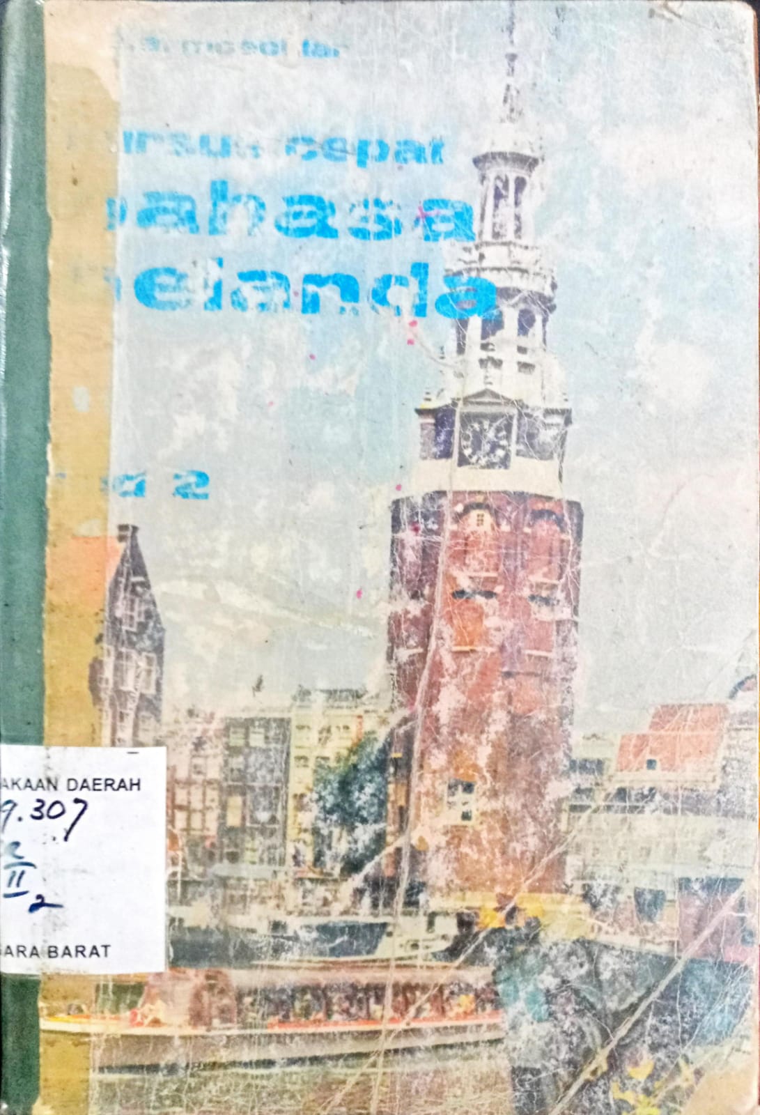 Cover Kursus cepat bahasa Belanda :  jilid 2 / Z.A. Moechtar