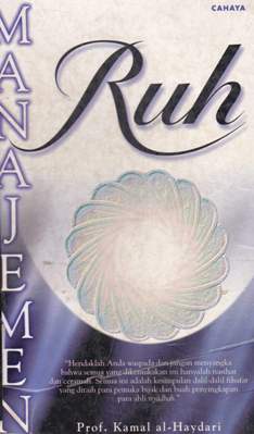 Cover Manajemen ruh / Al - haydari, sayyid kamal; Penerjemah, Tpb21 al-ikhwan; Penyunting, Ali asghar ard
