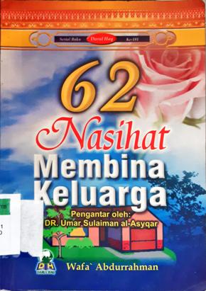 Cover Enam puluh dua nasihat membina keluarga, / Wafa Abdurrahman Wafa, penerjemah, Ahmad Najihan Maududi