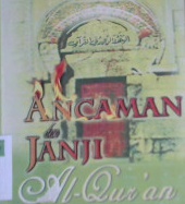 Cover Ancaman dan janji Al-Qur'an, / Abu Fajar Alqalami