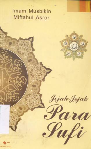Cover Jejak-jejak para sufi / Imam Musbikin, Miftahul Asror