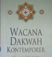 Cover Wacana dakwah kontemporer, / Abdul Basit ; editor, Abdul Wahid