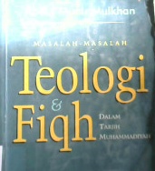 Cover Masalah-masalah teologi dan fiqih :  Dalam tarjh muhammadiyah / Abdul Minur Mulkhan;Penyunting, Abdul munir mulkhan