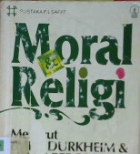 Cover Moral dan religi menurut emile durkheim dan hendri Bergson / Djuretna A. Imam Muhni