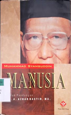 Cover Manusia dalam pandangan KH. A Azhar Basyir MA. / Muhammad Syamsuddin