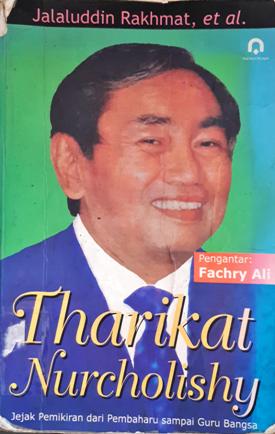 Cover Tharikat Nurcholishy, jejak pemikiran dari pembaharu samapai guru bangsa, / Jalaluddin Rakhmat