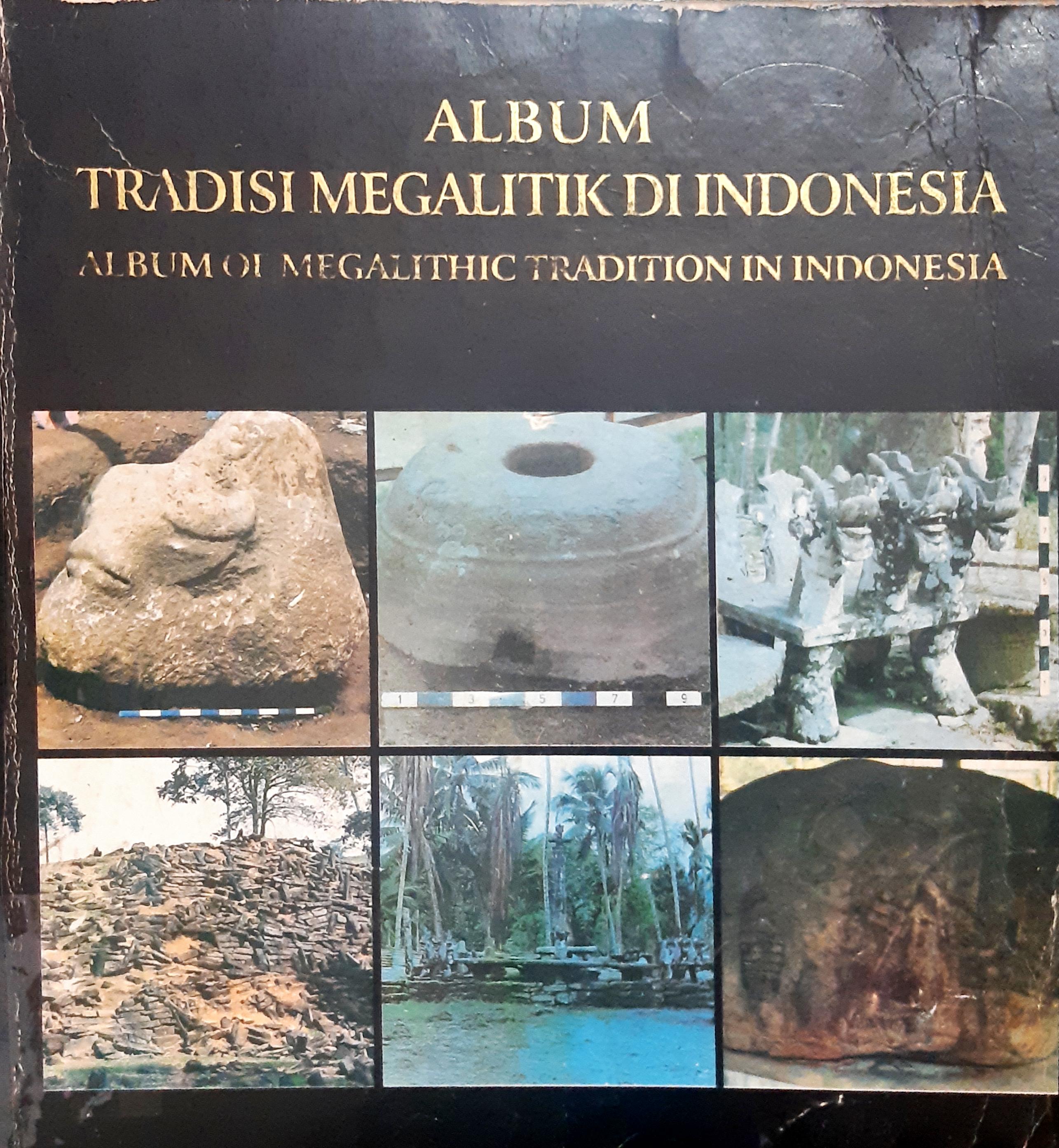 Cover Album tradisi megalitik di Indonesia / Haris Sukendar