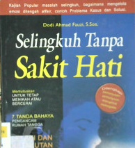 Cover Selingkuh tanpa sakit hati / Dodi Ahmad Fauzi, S. Sos.