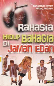 Cover Rahasia hidup bahagia di jaman edan / Soejitno Irmin