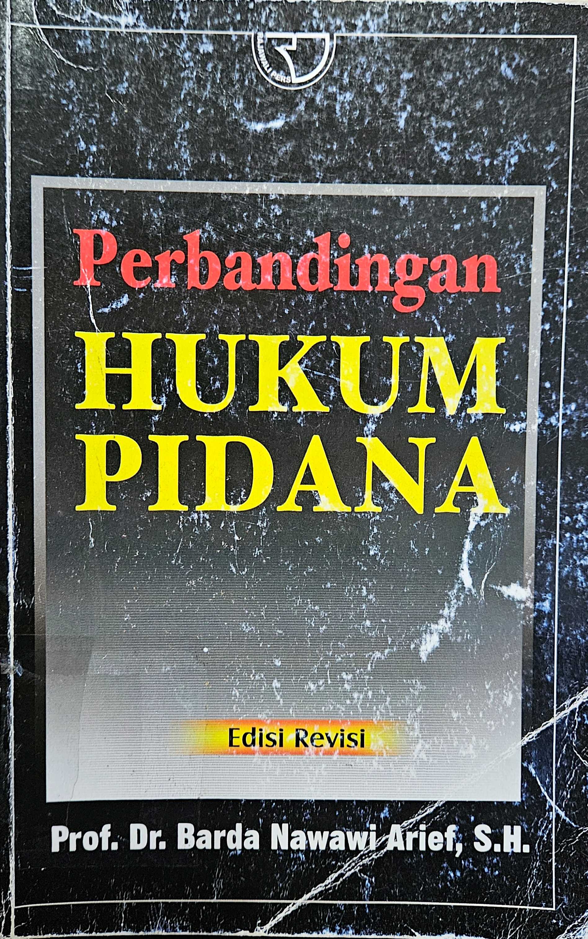 Cover Perbandingan hukum pidana, :  Edisi Revisi / Barda Nawawi Arief