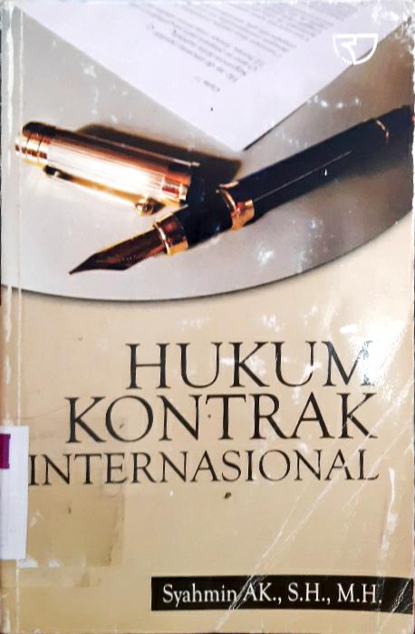 Cover Hukum kontrak internasional, / Syahmin AR