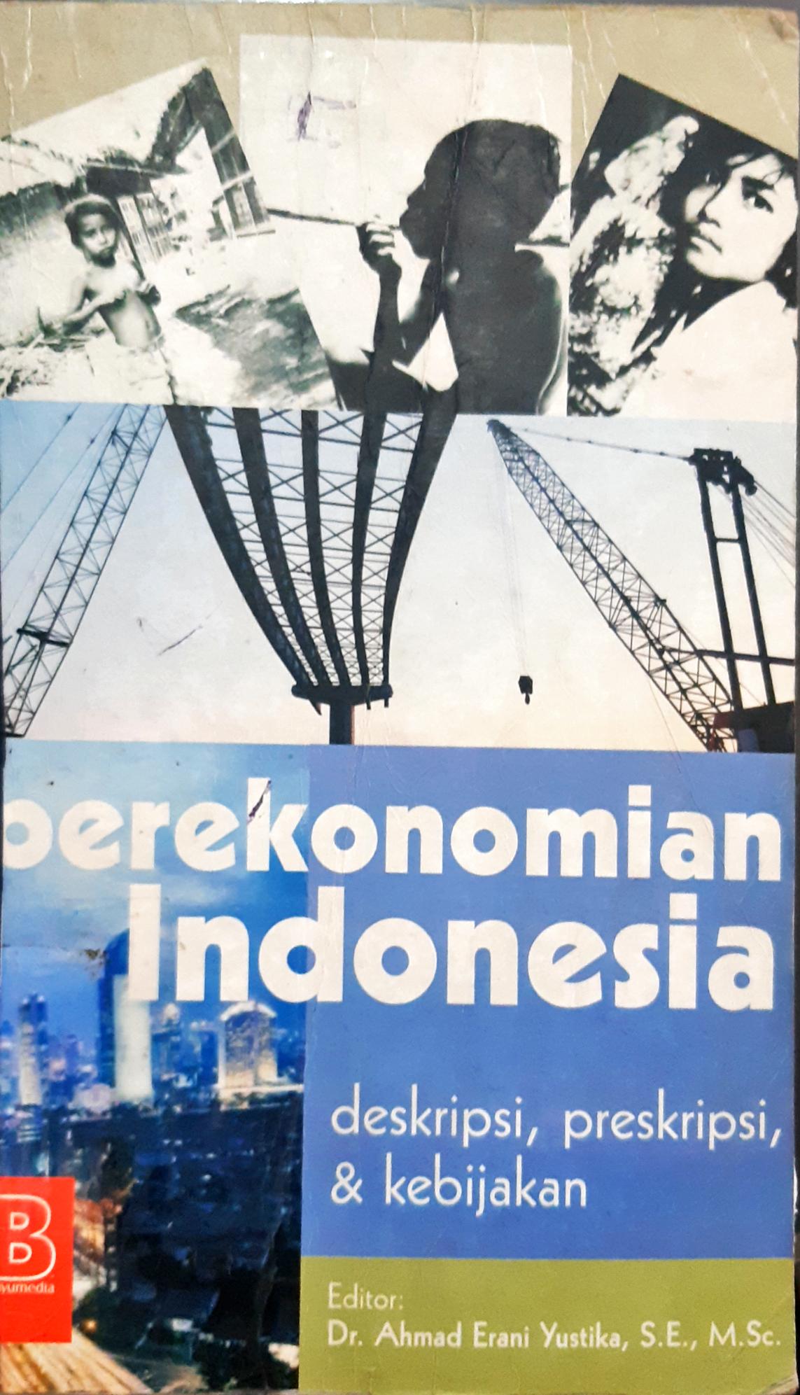 Cover Perekonomian Indonesia, deskripsi, preskripsi dan kebijakan